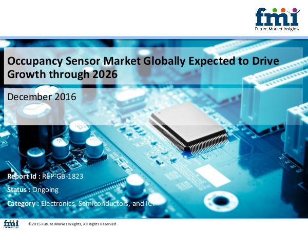 FMI Occupancy Sensor Market Trends in the   2016-2026