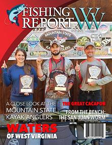 Fishing Report WV Magazine