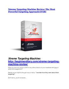 Xtreme Targeting Machine Review - SECRET of Xtreme Targeting Machine