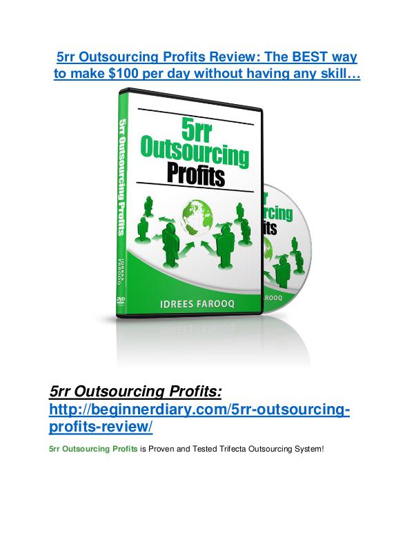 5rr Outsourcing Profits review demo & BIG bonuses pack