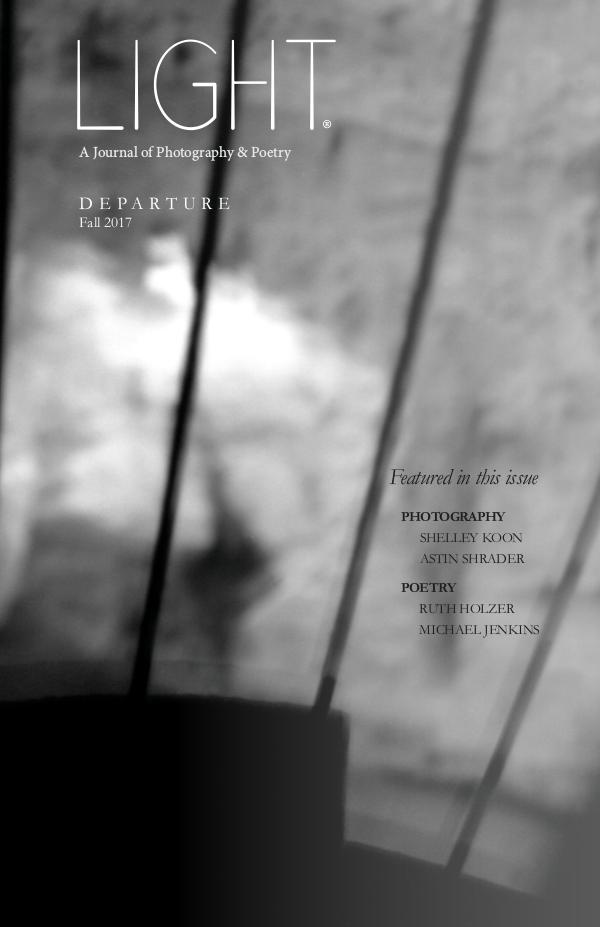 Light - A Journal of Photography & Poetry 04 | Departure