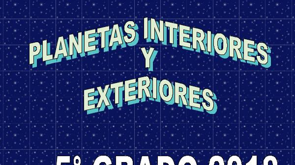 Planetas exteriores e interiores Planetas interiores y exteriores