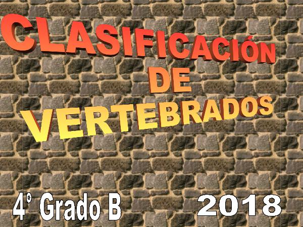 Vertebrados 4° grado B 2018 Vertebrados 4 B 2018