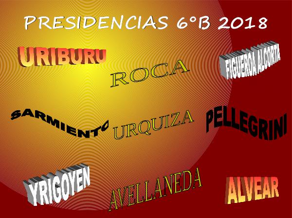 Presidencias Compilado Presidencias 6B 2018