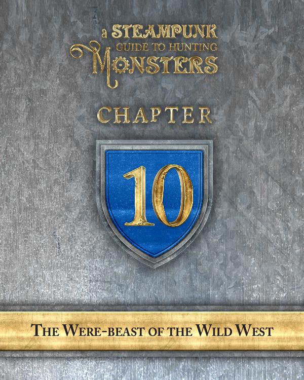 A Steampunk Guide to Hunting Monsters 10