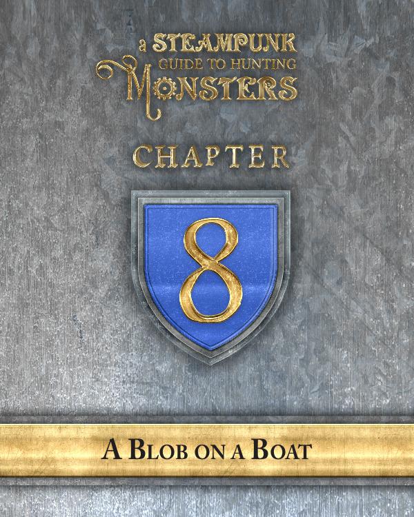 A Steampunk Guide to Hunting Monsters 8