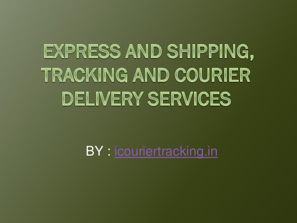 Express and Shipping, Tracking and Courier Deliver