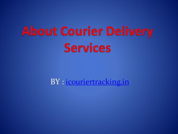 About Courier Delivery Services