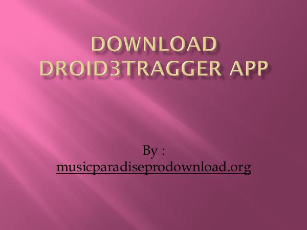 Music How to install DroID3Tragger APP