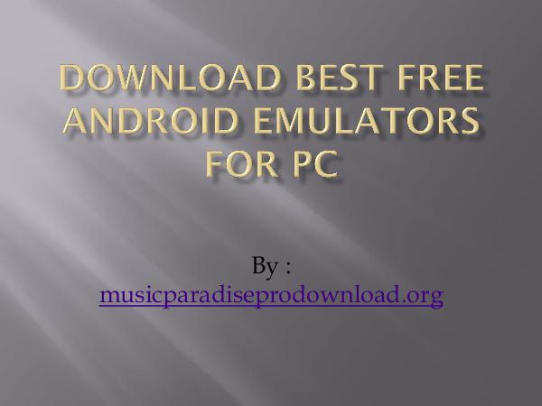 Download Best free Android Emulators for PC