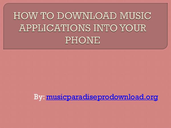 How to download music applications into your phone