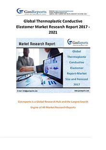 Global Thermoplastic Conductive Elastomer Market Research Report 2017