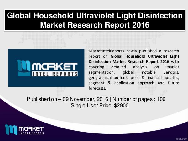 Comparative Global Household Ultraviolet Light Disinfection Market household ultraviolet light disinfection forecast