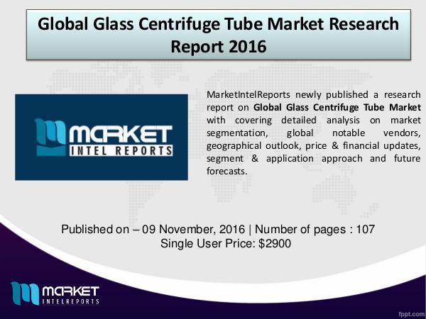 Glass Centrifuge Tube Market 2016 Research Report Global Glass Centrifuge Tube Industry Analysis