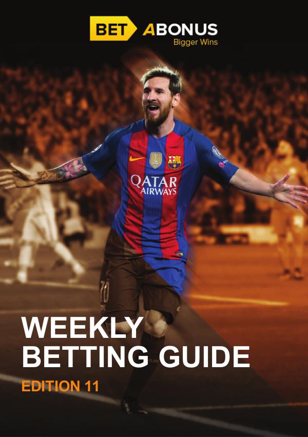 Weekly Betting Guide Volume 11