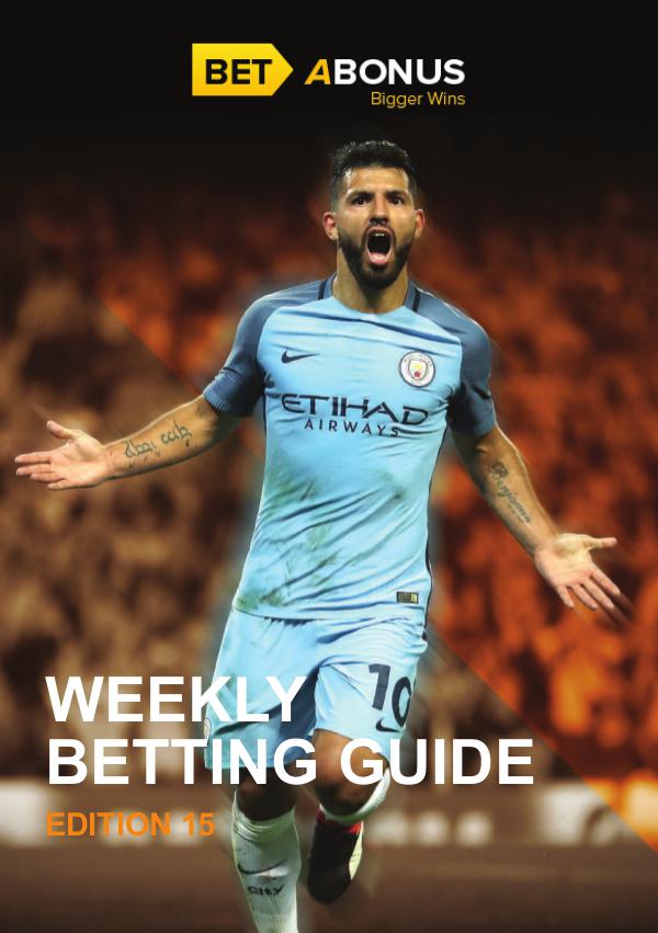 Weekly Betting Guide Weekly Betting Guide - Edition 15