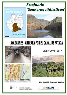 IV Edición Senderos Didácticos. Ayagaures - Arteara por Fataga