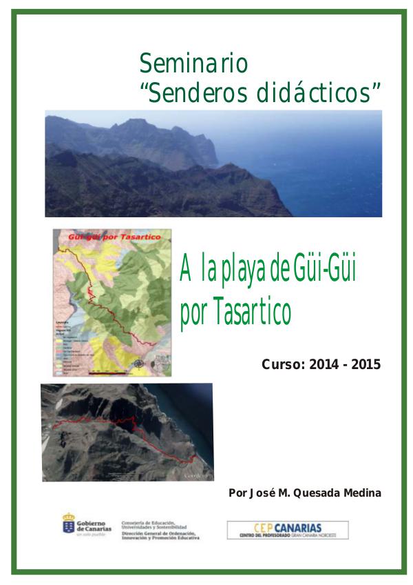 II Edición Senderos Didácticos: Camino a Güi-Güi por Tasartico Camino A Güi-Gúi. 5