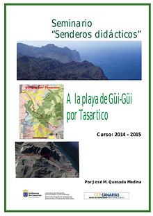 II Edición Senderos Didácticos: Camino a Güi-Güi por Tasartico