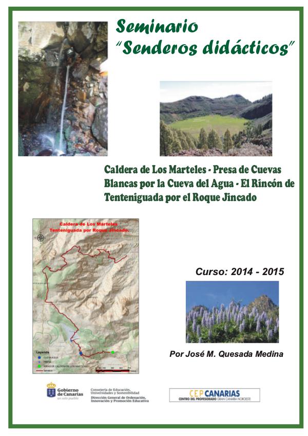 II Edición Senderos Didácticos: Caldera de los Marteles -Tenteniguada TENTINIGUADA