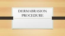 Dermabrasion Procedure