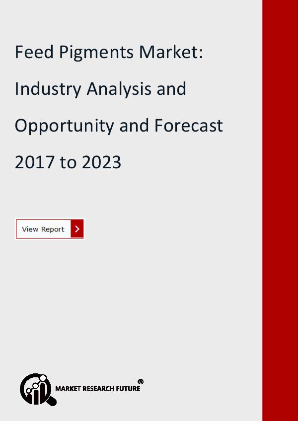 Feed Pigments Market Progresses for Huge Profits