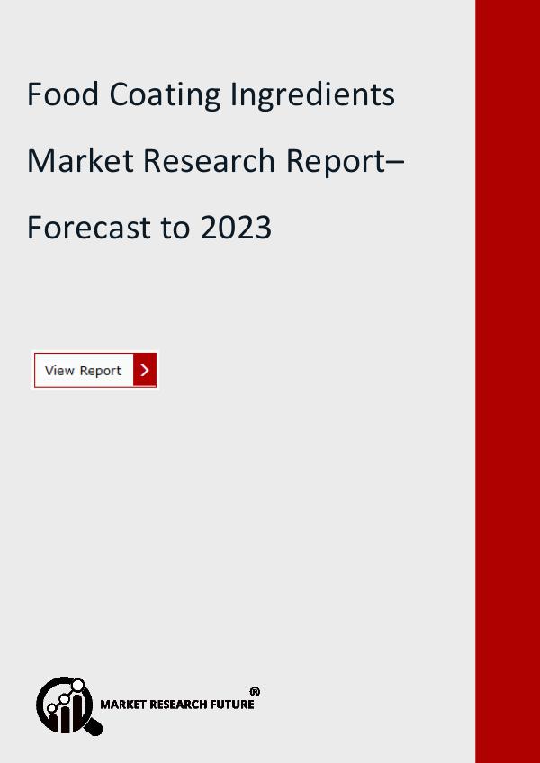 Food Coating Ingredients Market Research Report– F