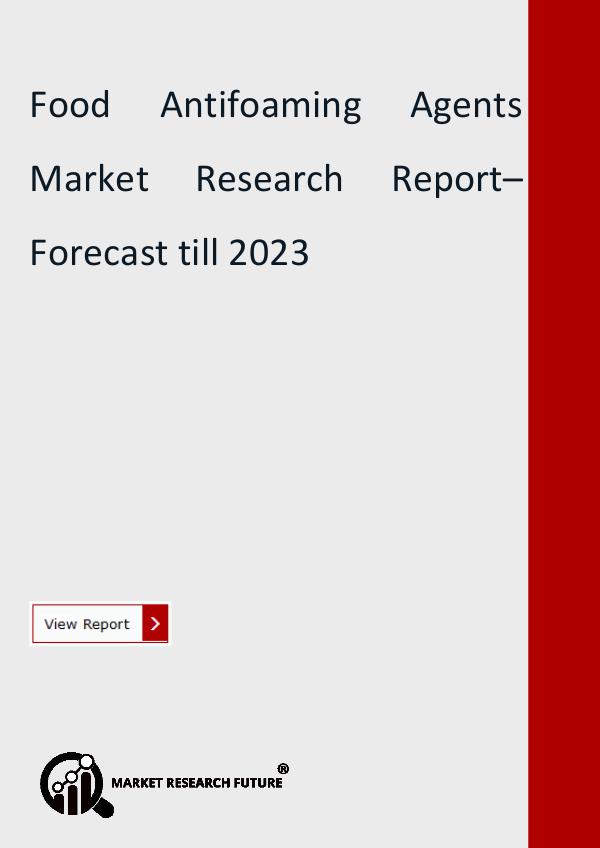 Food Antifoaming Agents Market Research Report