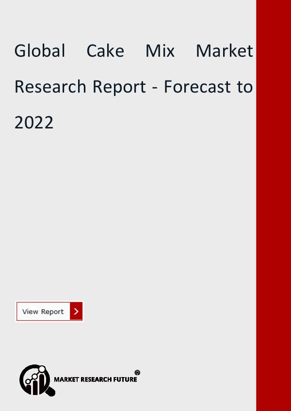 Global Cake Mix Market Research Report - Forecast