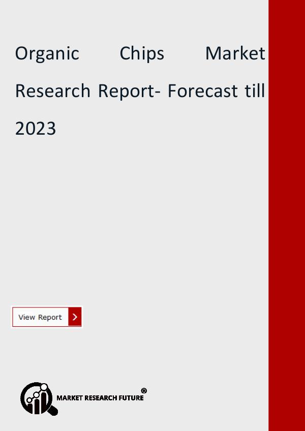 Organic Chips Market Research Report- Forecast til