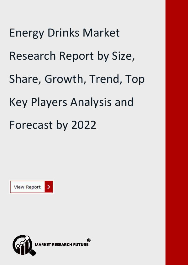 Market Research Future (Food and Beverages) Energy Drinks Market Research Report by Size