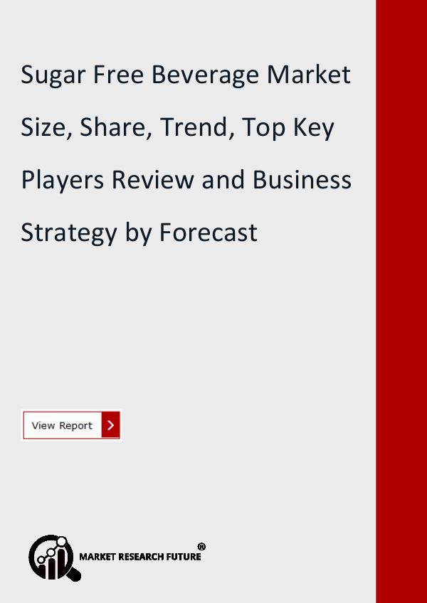 Sugar Free Beverage Market Size, Share, Trend