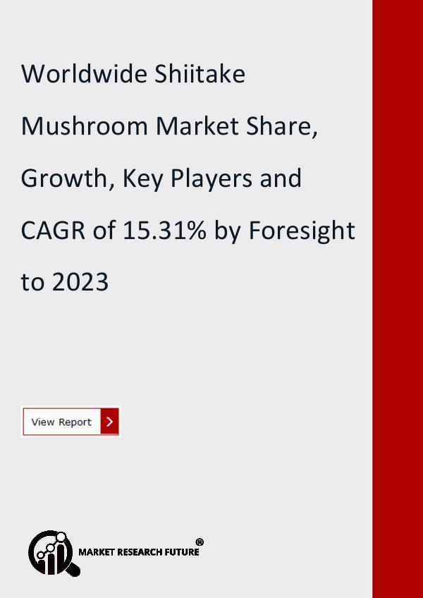 Shiitake Mushroom Market Research Report