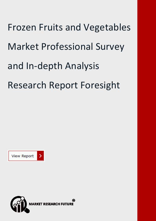 Frozen Fruits and Vegetables Market ResearchReport