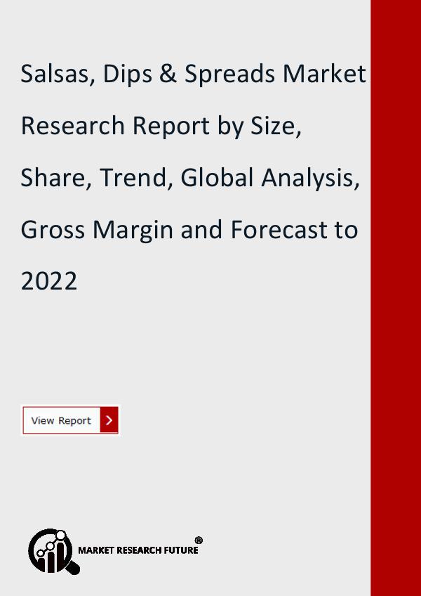 Salsas, Dips & Spreads Market Research Report