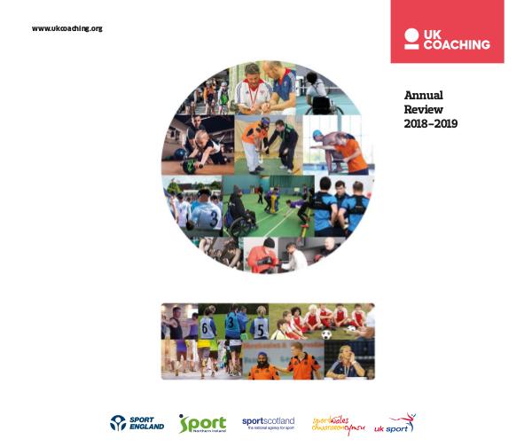 UK Coaching Annual Review 2018-2019 UK Coaching Annual Review 2018-2019