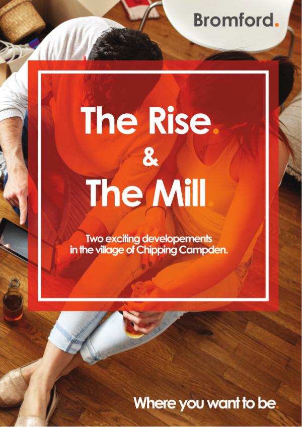 Where you want to be! Mill and Rise