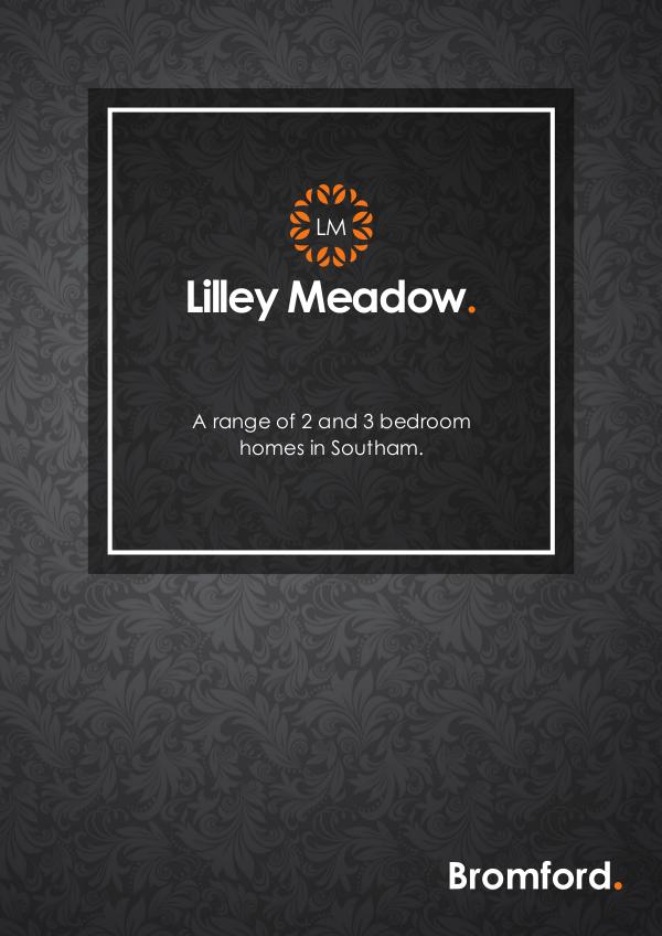 Where you want to be! Lilley Meadows