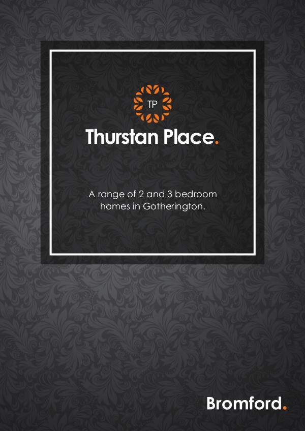 Where you want to be! Thurstan Place