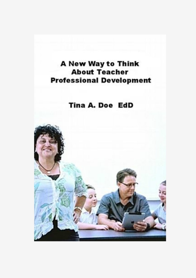 A New Way to Think about Teacher PD A new Way to Think about Teacher PD