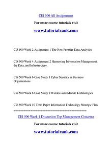 CIS 500 Course Great Wisdom / tutorialrank.com