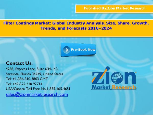 Zion Market Research Filter coatings market, 2016   2024