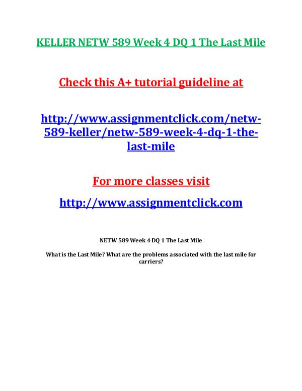 KELLER NETW 589 Entire CourseKELLER NETW 589 Entire Course Includes Q KELLER NETW 589 Week 4 DQ 1 The Last Mile