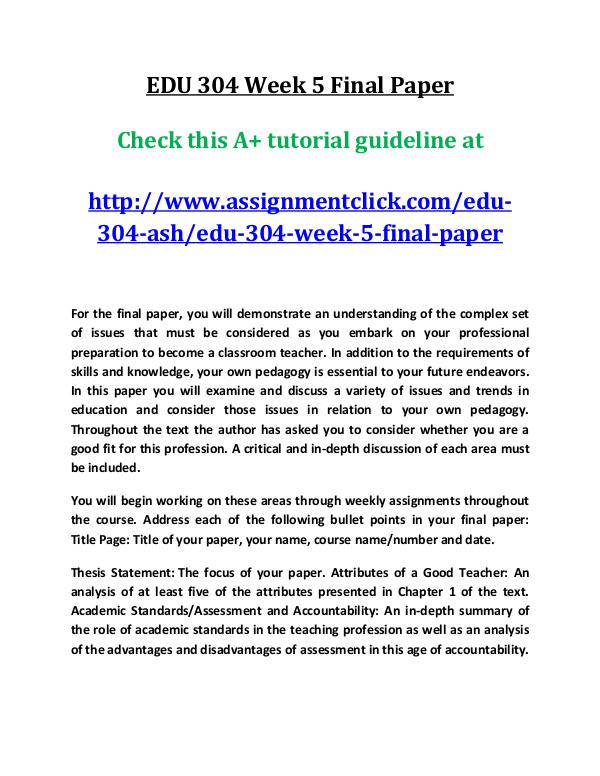 ash EDU 304 entire course EDU 304 Week 5 Final Paper