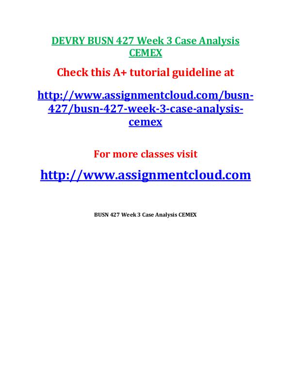 busn 427 entire course DEVRY BUSN 427 Week 3 Case Analysis CEMEX