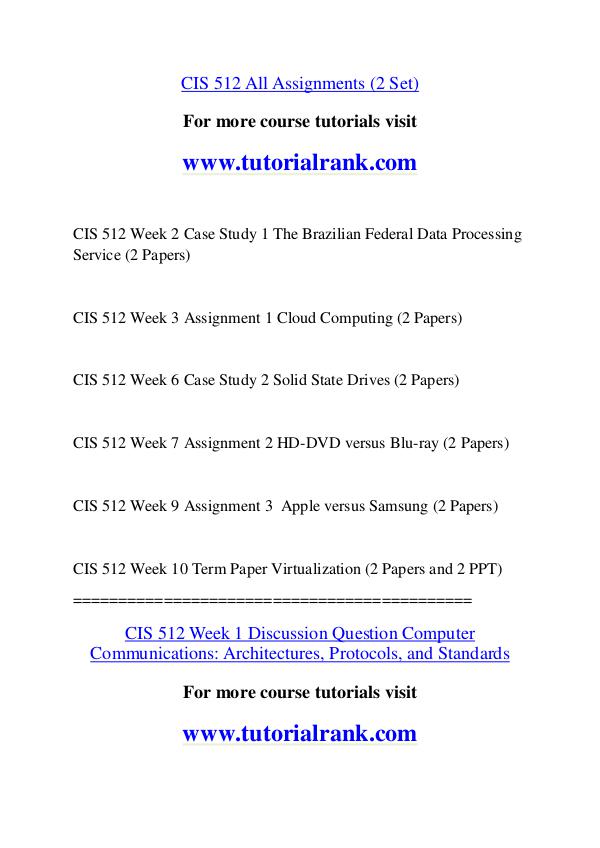 CIS 512 Course Great Wisdom / tutorialrank.com CIS 512 Course Great Wisdom / tutorialrank.com