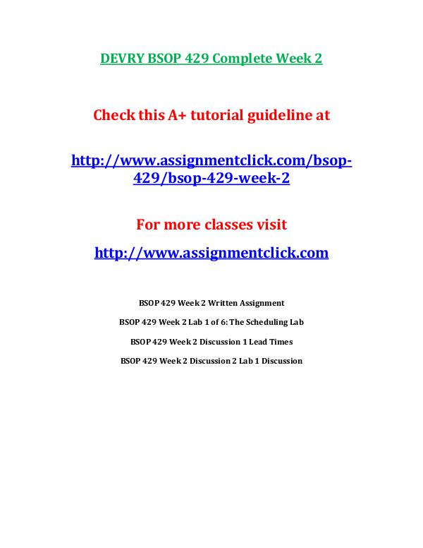 DEVRY BSOP 429 Entire Course Includes Final Exams DEVRY BSOP 429 Complete Week 2