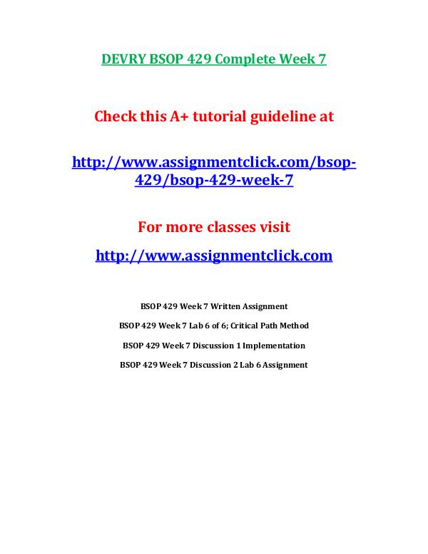 DEVRY BSOP 429 Entire Course Includes Final Exams DEVRY BSOP 429 Complete Week 7