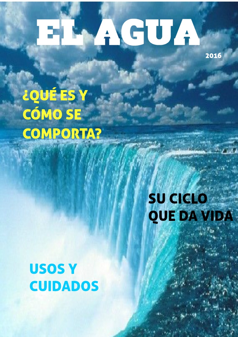 EL AGUA EN EL PLANETA USOS Y CUIDADOS, CICLO DEL AGUA