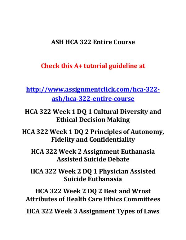 ASH HCA 322 Entire Course ASH HCA 322 Entire Course